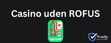 Casino Uden Om ROFUS Muligheder og Forhold