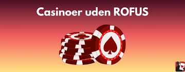 Online Casinoer uden ROFUS Frihed til at Spille